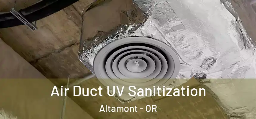  Air Duct UV Sanitization Altamont - OR