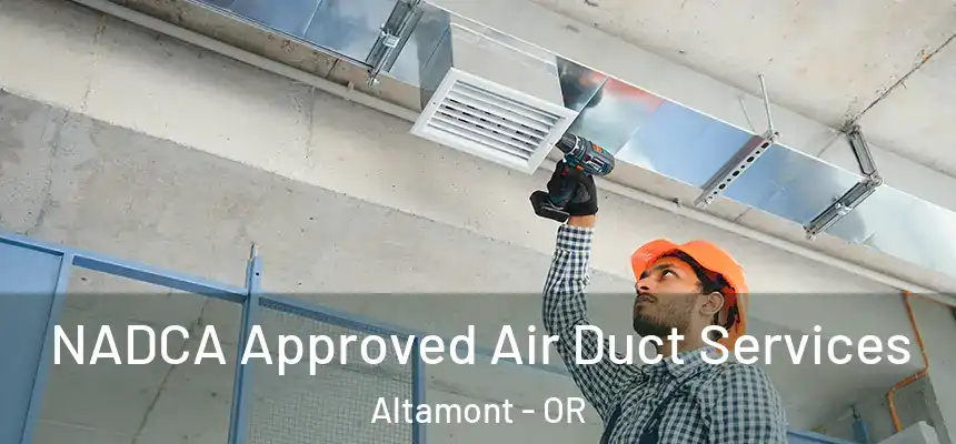  NADCA Approved Air Duct Services Altamont - OR